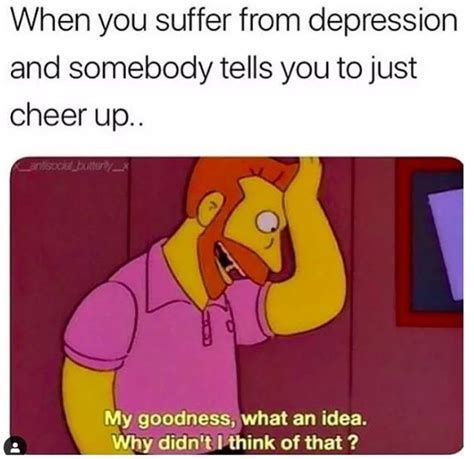40 Memes That Might Make You Laugh If You Have Crushing Depression Good