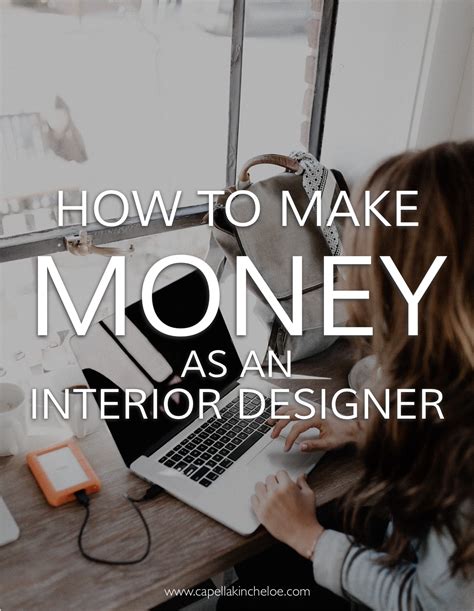 How To Make Money As An Interior Designer — Capella Kincheloe