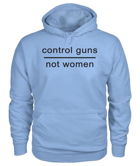 Control Guns Not Women Shirt And Women S V Neck