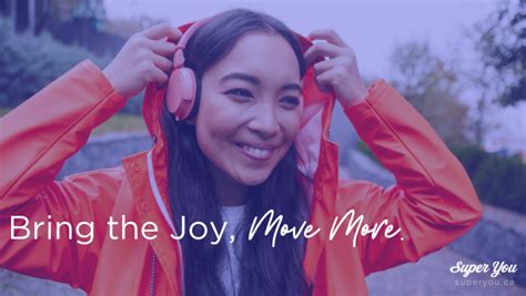 Bring Joy Move More Super You