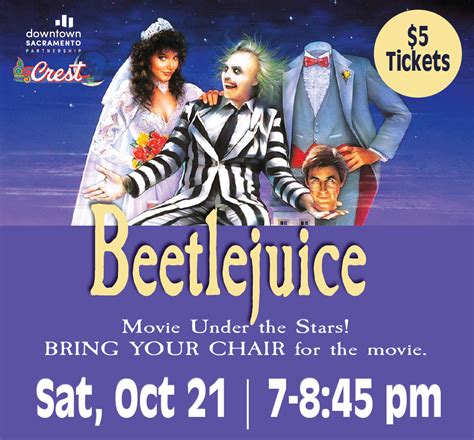 Movie Under The Stars Beetlejuice There And Back Cafe And Crest Theatre And Downtown