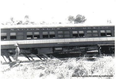 Saltillo Del Recuerdo El Trenazo En Saltillo 1972