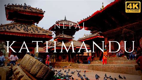 Kathmandu Nepal 4k City Tour The World Hour