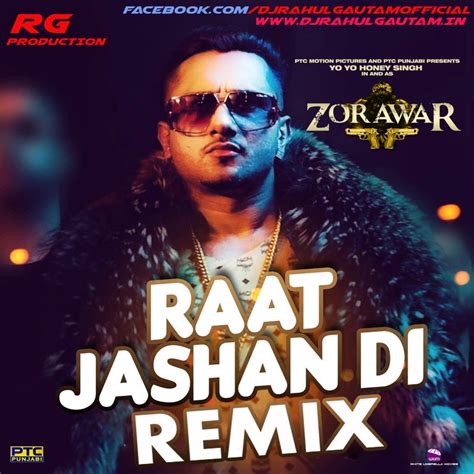 Raat Jashan Di Ft Yo Yo Honey Singh Remix By Dj Rahul Gautam Dj Rahul Gautam