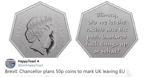 14 Totally Mint Reactions To The New Brexit 50p The Poke