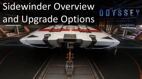 Sidewinder Overview And Upgrade Options Elite Dangerous Odyssey Youtube