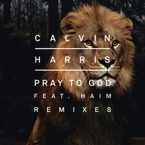 Carátula Frontal De Calvin Harris Pray To God Featuring Haim Remixes Cd Single Portada