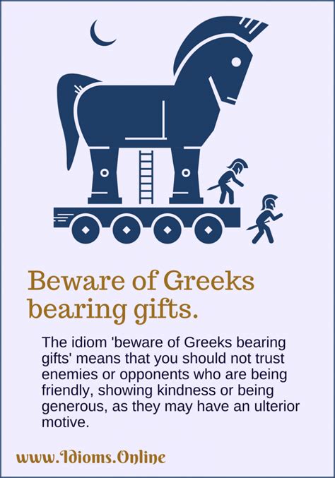 Beware Of Greeks Bearing Ts Idioms Online