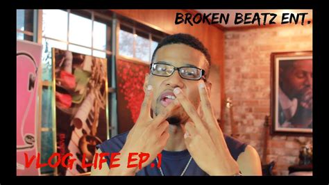 Broken Beatz Ent Music Channel Vlog Life Music Channel YouTube