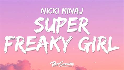 Nicki Minaj Super Freaky Girl Lyrics Youtube