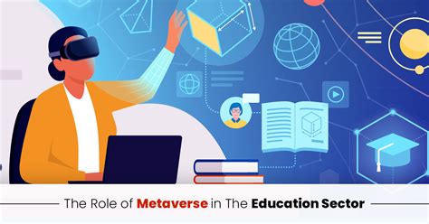 The Infinite Opportunities Of Metaverse In The Education Sector