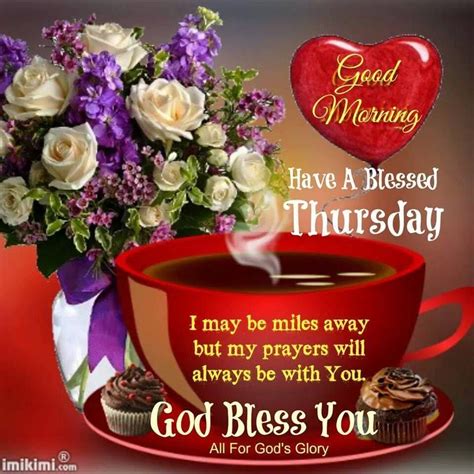 Good Morning Have A Blessed Thursday God Bless You Image Pictures Photos And Images For