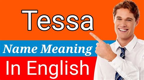 Tessa Name Meaning In English Meaning Of Name Tessa What Does The