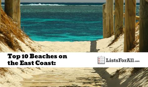 Best Beaches On The East Coast The Top 10 List