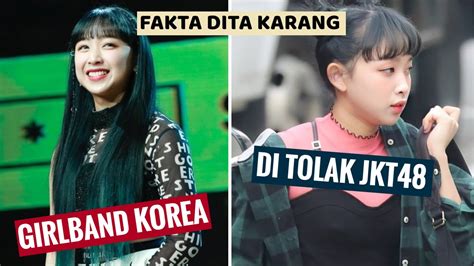 7 Fakta Dita Karang Gadis Indonesia Jadi Girlband Korea Youtube