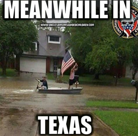 Meanwhile In Texas Texas Humor Only In Texas Texas Meme