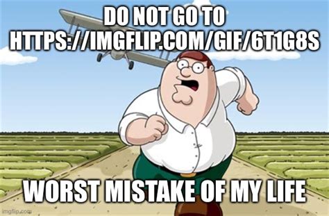 Do Not Go To This Link Imgflip