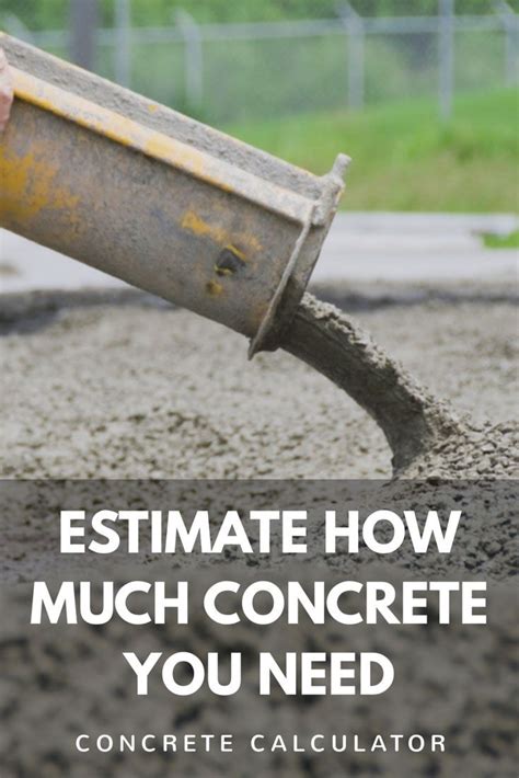 Concrete Calculator How Much Concrete Do You Need Concrete