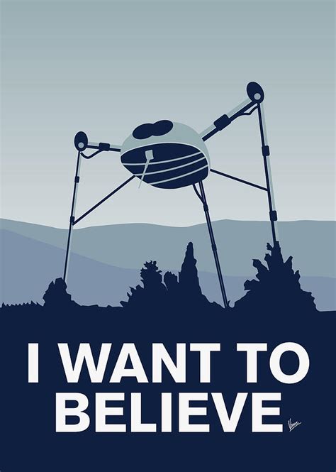 My I Want To Believe Minimal Poster War Of The Worlds Digital Art By