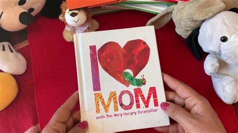 I Love Mom From The Very Hungry Caterpillar Read Aloud With Frozendoll Story Time Youtube