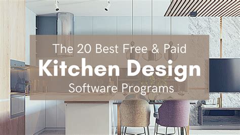 How To Find The Best Kitchen Design Software To Make Your Dream Kitchen