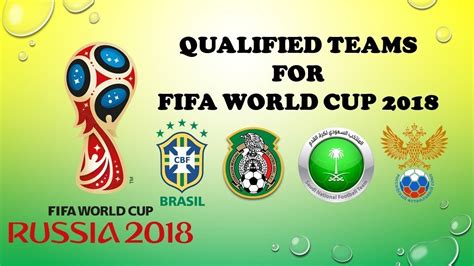 world cup 2018 russia qualified 23 teams youtube
