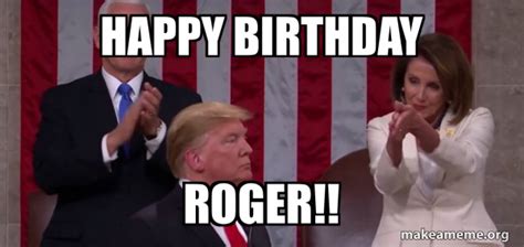 Happy Birthday Roger Nancy Pelosi Clapping Make A Meme