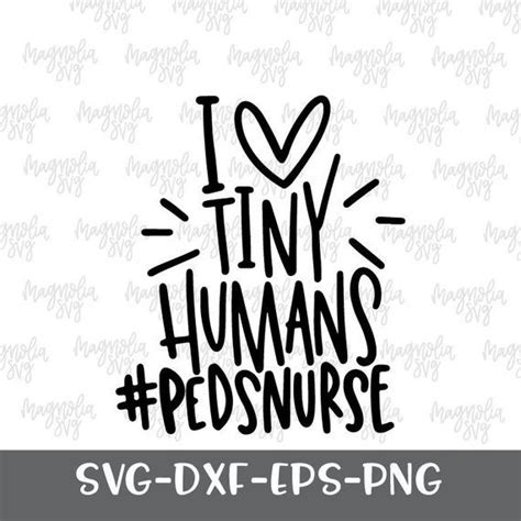 Peds Nurse Svg I Heart Tiny Humans Svg Pediatric Nurse Svg Etsy