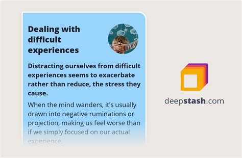 Dealing With Difficult Experiences Deepstash
