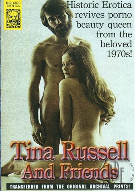 Tina Russell And Friends 2009 By Historic Erotica Hotmovies