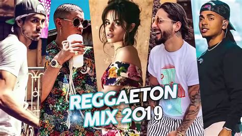 reggaeton mix 2019 lo mas escuchado reggaeton 2019 musica 2019 lo mas nuevo reggaeton 8 youtube