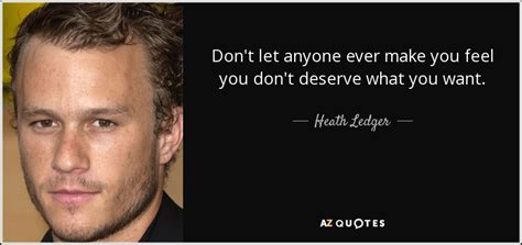 Top 25 Quotes By Heath Ledger Of 87 A Z Quotes