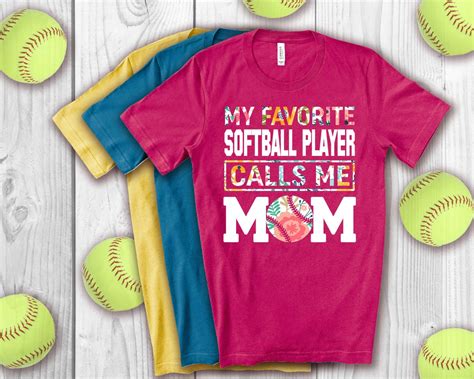 my favorite softball player calls me mom tee softball mom etsy