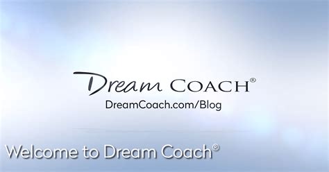 Dream Coach ® Certification Blog Archive Marcia Wieder