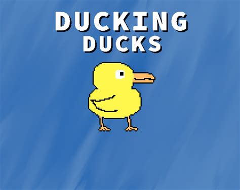 Ducking Ducks By Carson