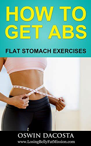 How To Get Abs Flat Stomach Exercises Flat Abs Book 1 Kindle
