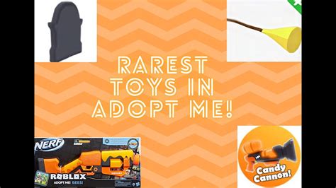 Reviewing The Top 5 Most Rarest Toys In Adopt Me Youtube