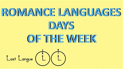 Days Of The Week In Romance Languages Youtube