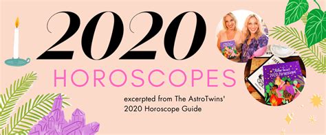 2020 horoscopes for all the zodiac signs by the astrotwins