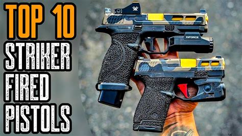 Top 10 Best Striker Fired 9mm Handguns In The World True Republican