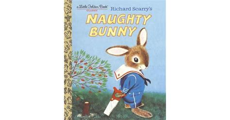 Richard Scarrys Naughty Bunny By Richard Scarry