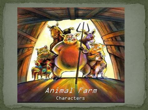 Ppt Animal Farm Characters Powerpoint Presentation Free Download