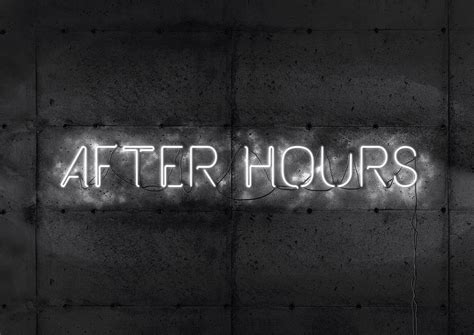 After Hours After Hours Neon Signs Neon Quotes