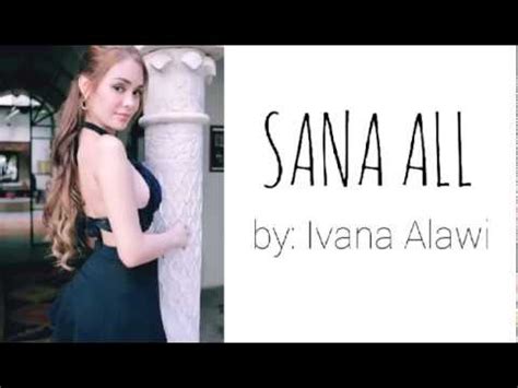 Sana All Ivana Alawi Lyrics YouTube