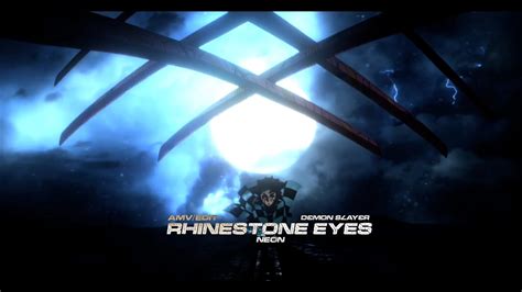 Rhinestone Eyes Demon Slayer Amv Edit Youtube