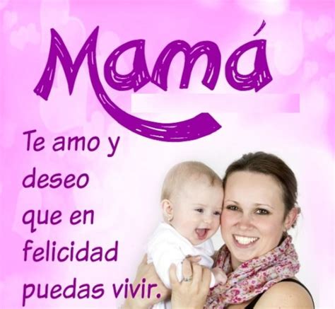 Imágenes De Te Amo Mamá Con Bonitas Frases Para El Día De La Madre