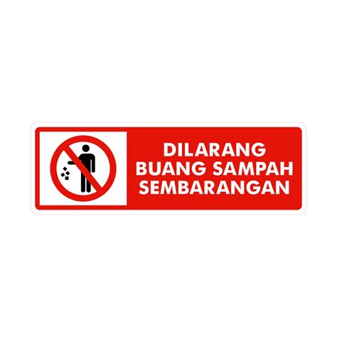 Jual Rambu Sign Dilarang Buang Sampah Sembarangan 30cm X 10cm Kota