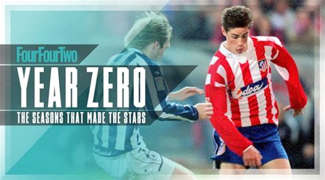 Year Zero The Season That Made Fernando Torres Atletico Madrid 2002