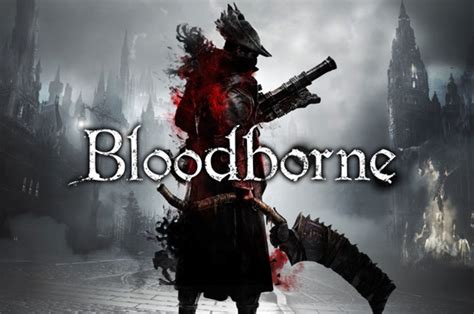 Bloodborne Ps4 Secrets Revealed More Big News Ahead Of Sony Psx