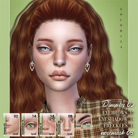 Dimples 02 Eyebrows 17 Eyeshadow 14 Freckles 14 Nosemask 08 Sims 4